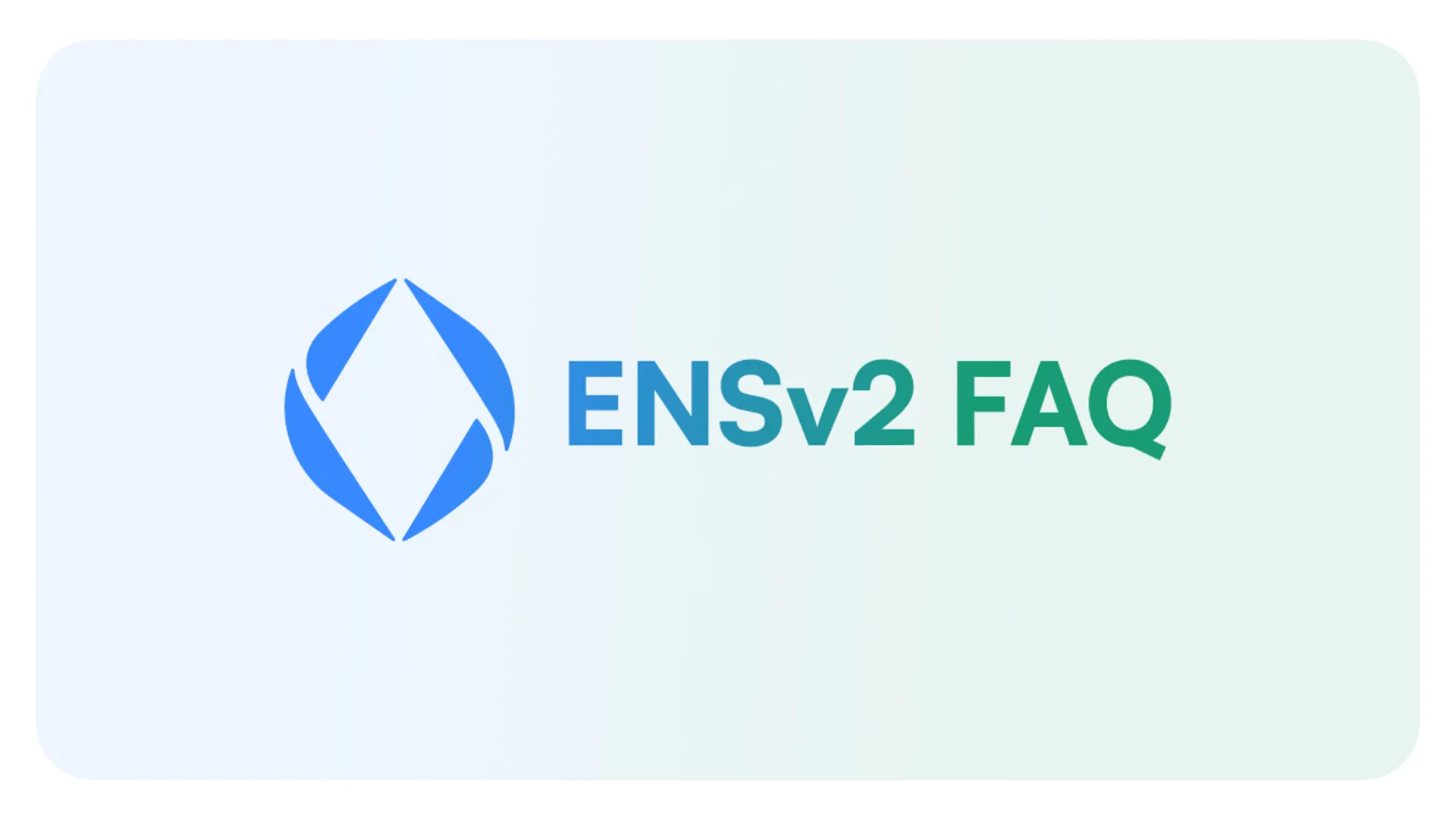 ENSv2: Frequently Asked Questions